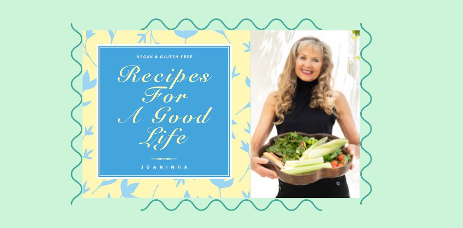 Author: Recipes for a Good Life with Joaninha