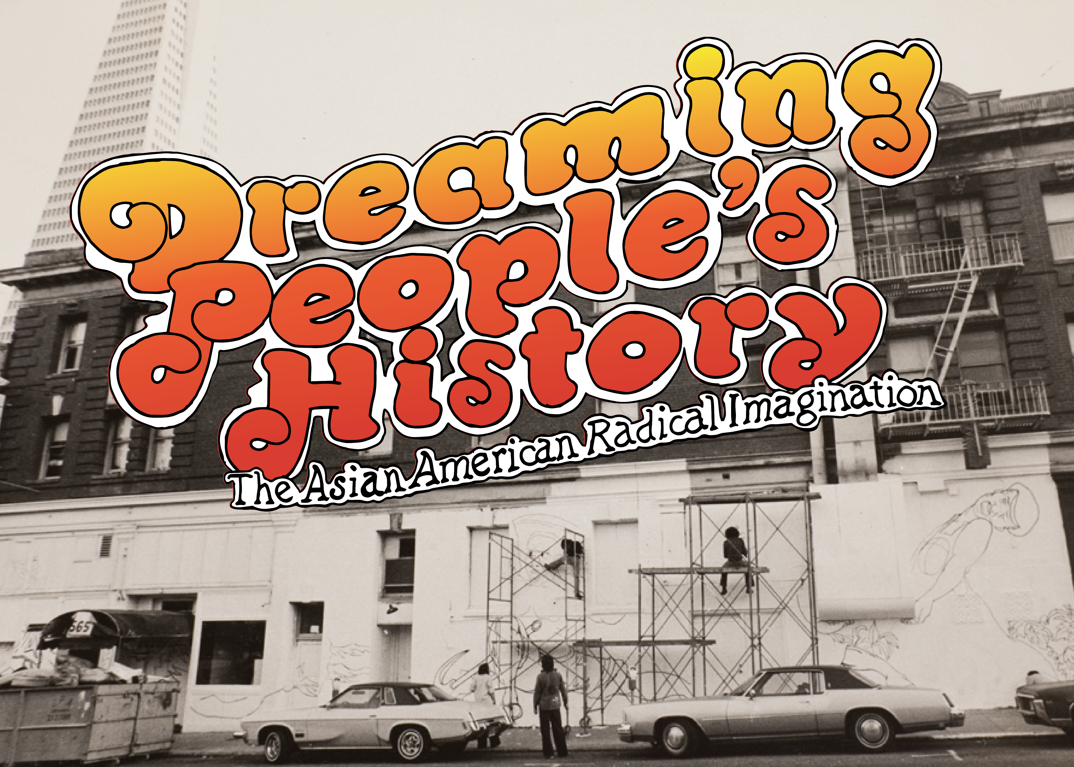 Dreaming People's History - archival image of people painting a mural