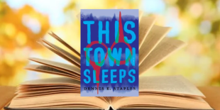Booked banner for Dennis Staples&#039; This Town Sleeps - Mysteries at Milk Memorial (458 x 306 px).png