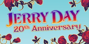 Text reading &quot;Jerry Day: 20th Anniversary&quot; is in purple, red and orange. There is a light blue background with illustrations of red roses.