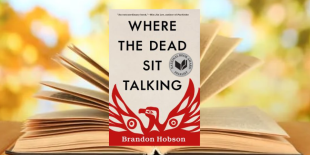 Booked banner for Brandon Hobson&#039;s Where the Dead Sit Talking.png