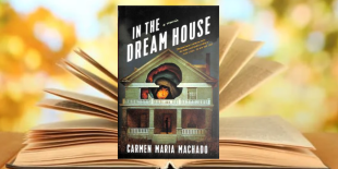 Carmen Maria Machado&#039;s In the Dream House A Memoir - Friends of Dorothy Read Friends of DorothyBooked banner.png