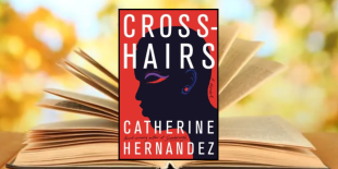 Catherine Hernandez&#039; Crosshairs - Friends of Dorothy Read Friends of Dorothy  Booked banner.png