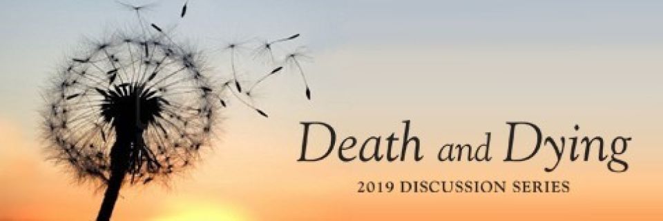 death and dying discussion series 2019