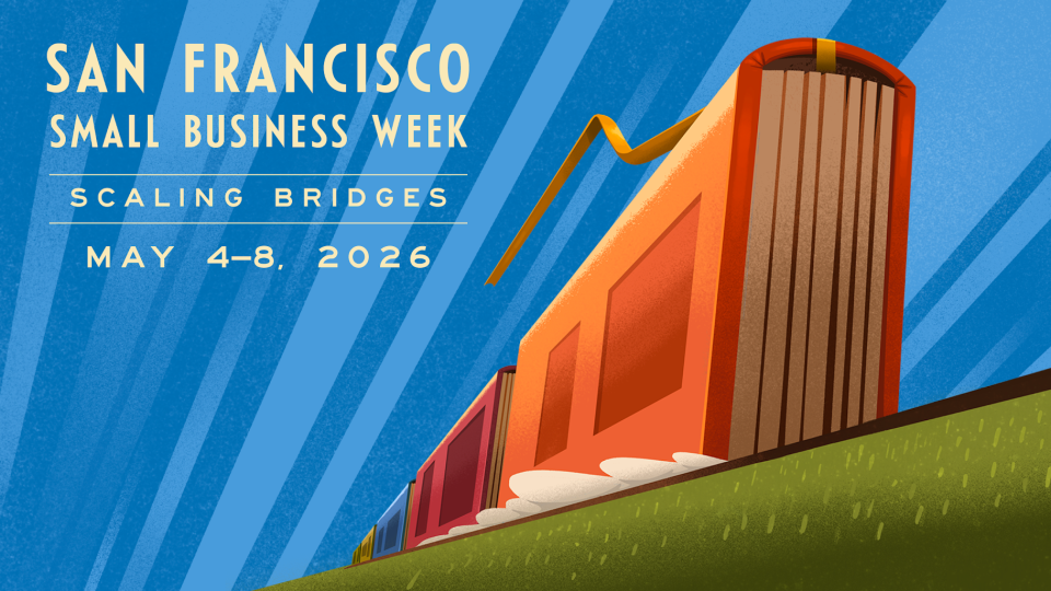 San Francisco Small Business Week - Scaling Bridges - May 4-8, 2026