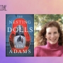 Author: Alina Adams, The Nesting Dolls: A Novel