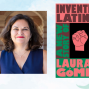 Author: Laura E. Gómez, Inventing Latinos