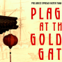 Film: Plague at the Golden Gate Screening and Panel Discussion