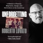 Book Club: Unforgetting by Roberto Lovato