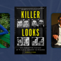 Author: Zara Stone and Joe Loya in conversation, Killer Looks
