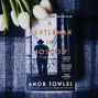 Book Club: Amor Towles&#039; A Gentleman in Moscow