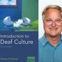 Author: Introduction to Deaf Culture, 2nd edition by Thomas K. Holcomb, PhD