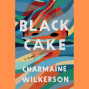 Book Club: Eureka Valley Reads Charmaine Wilkerson&#039;s Black Cake