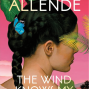 Book Club: Isabel Allende&#039;s The Wind Knows My Name