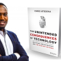 Author: Chris Ategeka, The Unintended Consequences of Technology