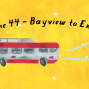 Bus Line 44 - Bayview to Excelsior.png