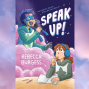 Book Club: Graphic Novels, Rebecca Burgess&#039; Speak Up!