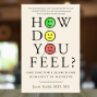 Author: How do you feel? with Dr Jessi Gold