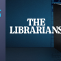 Film: The Librarians