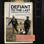 Film: Defiant to the Last