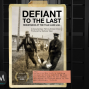 Film: Defiant to the Last