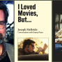Author: Joseph McBride, I Loved Movies, But...